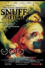 Watch The Great American Snuff Film Alluc