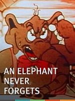 Watch An Elephant Never Forgets (Short 1934) Alluc