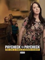 Watch Paycheck to Paycheck: The Life and Times of Katrina Gilbert Alluc