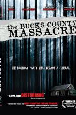 Watch The Bucks County Massacre Alluc