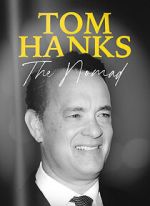 Watch Tom Hanks: The Nomad Online Alluc