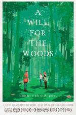 Watch A Will for the Woods Alluc