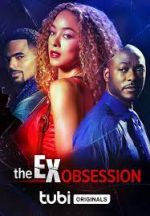 Watch The Ex Obsession Alluc