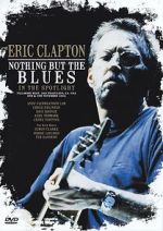 Watch Eric Clapton: Nothing But the Blues Online Alluc
