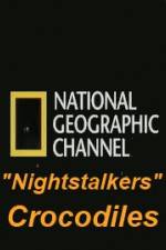 Watch National Geographic Wild Nightstalkers Crocodiles Alluc
