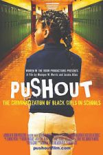 Watch Pushout: The Criminalization of Black Girls in Schools Alluc