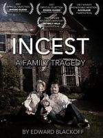 Watch Incest: A Family Tragedy Alluc