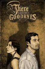 Watch There Are No Goodbyes Alluc