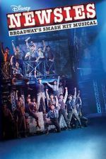 Watch Disney\'s Newsies: The Broadway Musical! Alluc