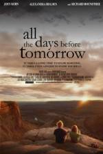 Watch All the Days Before Tomorrow Alluc
