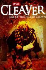 Watch Cleaver Rise of the Killer Clown Alluc