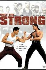 Watch Only the Strong Alluc