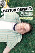 Watch Patton Oswalt No Reason to Complain Alluc