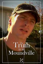 Watch The Truth Is in Moundville Alluc