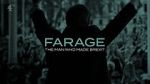 Watch Farage: The Man Who Made Brexit Alluc