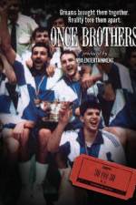 Watch Once Brothers Online Alluc