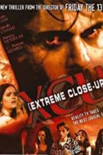 Watch XCU: Extreme Close Up Online Alluc