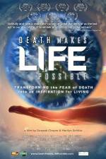 Watch Death Makes Life Possible Alluc