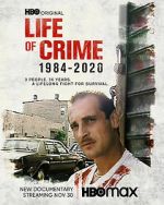 Watch Life of Crime 1984-2020 Alluc