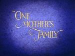 Watch One Mother\'s Family Alluc