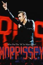 Watch Morrissey Who Put the M in Manchester Alluc