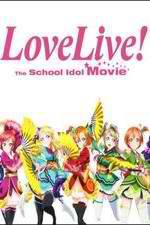 Watch Love Live! The School Idol Movie Alluc
