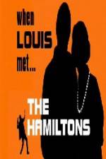Watch When Louis Met the Hamiltons Alluc