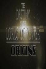 Watch The Destiny of the Lords of Power Origins Alluc