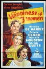 Watch The Happiness of Three Women Alluc