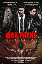 Watch Max Payne Retribution Alluc
