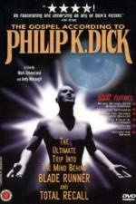 Watch The Gospel According to Philip K Dick Alluc