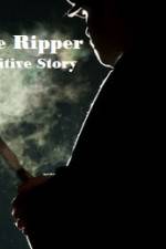 Watch Jack The Ripper The Definitive Story Alluc