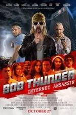 Watch Bob Thunder: Internet Assassin Alluc