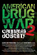Watch American Drug War 2 Cannabis Destiny Alluc