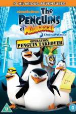 Watch The Penguins Of Madagascar Operation Penguin Takeover Alluc