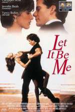 Watch Let It Be Me Alluc