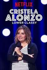 Watch Cristela Alonzo: Lower Classy Alluc