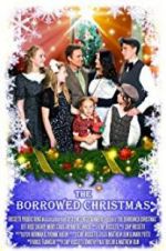 Watch The Borrowed Christmas Alluc