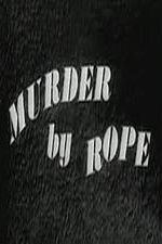 Watch Murder by Rope Alluc