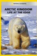 Watch National Geographic Arctic Kingdom: Life at the Edge Alluc