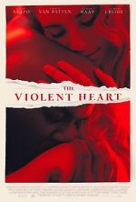 Watch The Violent Heart Alluc