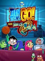 Watch Teen Titans Go! See Space Jam Alluc