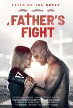 Watch A Father's Fight Alluc