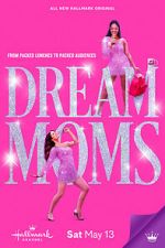 Watch Dream Moms Alluc