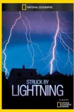 Watch National Geographic Struck by Lightning Alluc