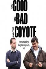 Watch The Good, the Bad and the Coyote Alluc