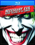 Watch Necessary Evil: Super-Villains of DC Comics Alluc