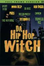 Watch Da Hip Hop Witch Alluc