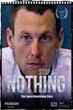 Watch Stop at Nothing: The Lance Armstrong Story Alluc