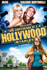 Watch True Confessions of a Hollywood Starlet Alluc